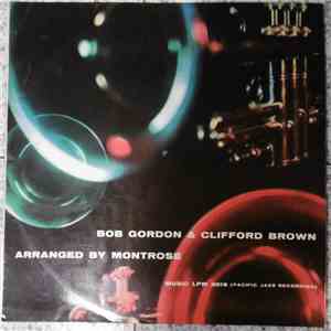 Jack Montrose Featuring Bob Gordon Quintet, Clifford Brown Ensemble - Arranged By Montrose album