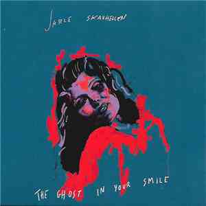Jarle Skavhellen - The Ghost In Your Smile album