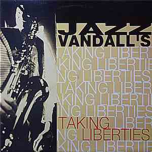 Jazz Vandall's - Taking Liberties album
