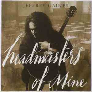 Jeffrey Gaines - Headmaster Of Mine album