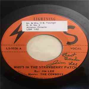Jim Lee , The Cowboys  - Who's In The Strawberry Patch album