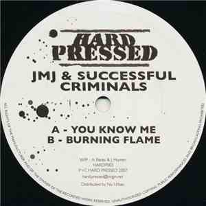 JMJ & Successful Criminals - You Know Me / Burning Flame album