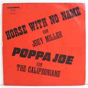 Joey Miller , The Calypsonians - Horse With No Name / Poppa Joe album