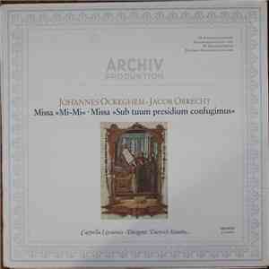 Johannes Ockeghem · Jacob Obrecht - Cappella Lipsiensis · Dietrich Knothe - Missa »Mi-Mi» · Missa »Sub Tuum Presidium Confugimus« album