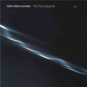 John Abercrombie - The Third Quartet album