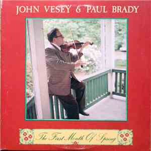 John Vesey  & Paul Brady - The First Month Of Spring album