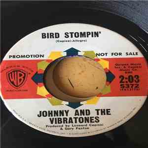 Johnny And The Vibratones - Bird Stompin' / Movin' The Bird album