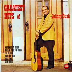 Johnny Bush - Greatest Hits Of Johnny Bush album