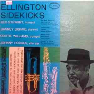 Johnny Hodges And His Orchestra, Rex Stewart And His Orchestra, Barney Bigard And His Orchestra & Cootie Williams & His Rug Cutters - Ellington Sidekicks album