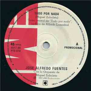 José Alfredo Fuentes - Todo Por Nada album