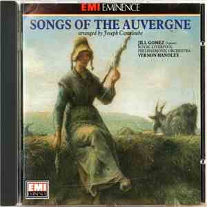Joseph Canteloube - Jill Gomez, Royal Liverpool Philharmonic Orchestra, Vernon Handley - Songs Of The Auvergne album