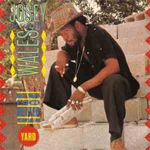 Josey Wales - No Way No Better Than Yard album