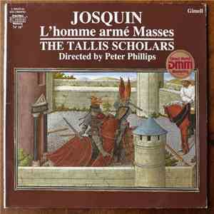 Josquin - The Tallis Scholars, Peter Phillips  - L'homme Armé Masses album