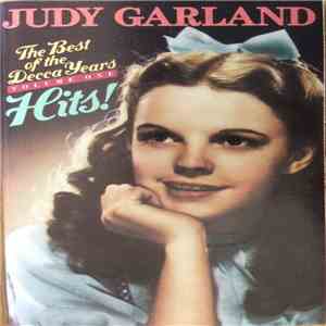Judy Garland - The Best Of The Decca Years, Volume One - Hits! album