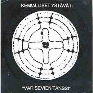 Kemialliset Ystävät - Varisevien Tanssi album