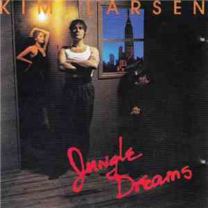 Kim Larsen - Jungle Dreams album
