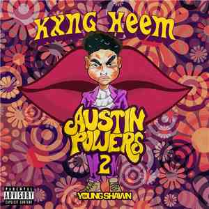 Kxng Heem, DJ Young Shawn - Austin Powers 2 album