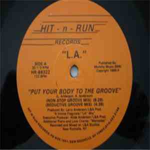L.A.  - Put Your Body To The Groove album