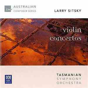 Larry Sitsky, Jan Sedivka, Tasmanian Symphony Orchestra - Violin Concertos album