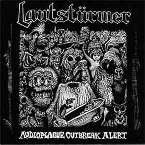 Lautstürmer - Audioplague Outbreak Alert album