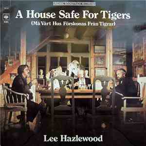 Lee Hazlewood - A House Safe For Tigers album