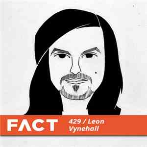 Leon Vynehall - FACT Mix 429 album