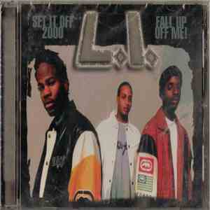 L.I.  - Set It Off 2000 / Fall Up Off Me! album