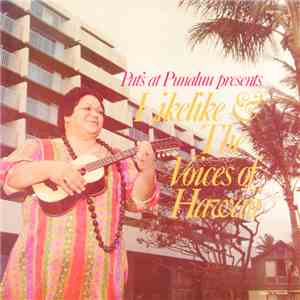 Likelike, The Voices Of Hawaii - Pat's At Punaluu Presents Likelike & The Voices Of Hawaii album