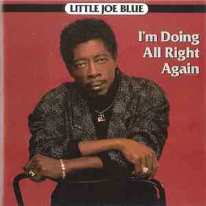 Little Joe Blue - I'm Doing All Right Again album