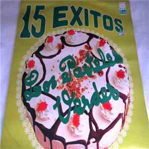 Los Pasteles Verdes - 15 Exitos De Los Pasteles Verdes album