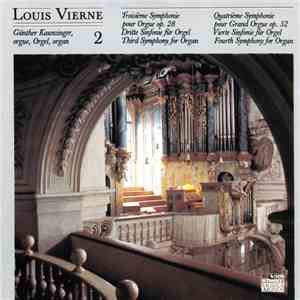 Louis Vierne - Organ Symphonies No. 3 + No. 4 album