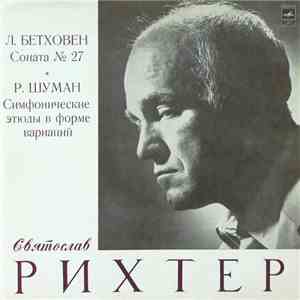 Ludwig van Beethoven / Robert Schumann - Sviatoslav Richter - Sonata No. 27 - Symphonic Etudes album