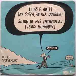 Luis E. Aute / Jesus Munarriz - ¡Ay Suiza Patria Querida! / Sillon De Mis Entretelas album