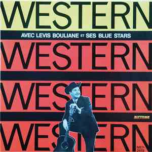 Lévis Bouliane Et Ses Blue Stars - Western Western Western album