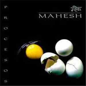Mahesh - Procesos album