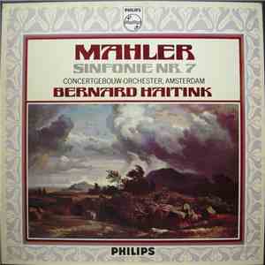 Mahler - Concertgebouw-Orchester, Amsterdam, Bernard Haitink - Sinfonie Nr. 7 album