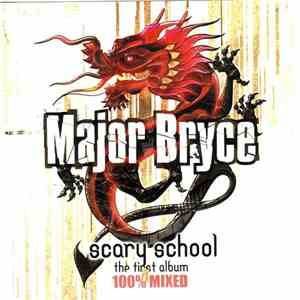 Major Bryce - Scary School album