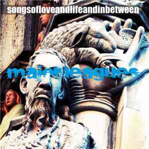 Major Leagues  - Songsofloveandlifeandinbetween album