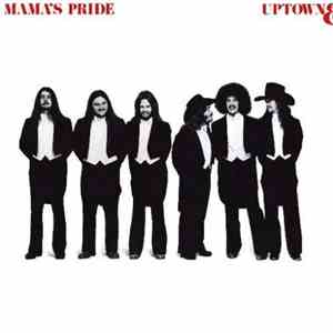 Mama's Pride  - Uptown & Lowdown album