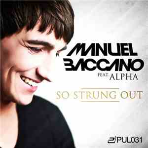 Manuel Baccano Feat. Alpha  - So Strung Out album