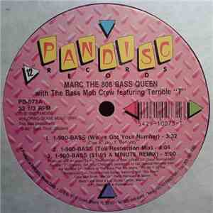 Marc The 808 Bass Queen With The Bass Mob Crew Featuring Terrible "T" - 1-900-BASS album