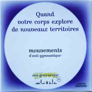 Marie Bertherat - Quand Votre Corps Explore De Nouveaux Territoires album