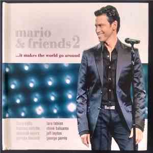 Mario Frangoulis - Mario & Friends 2 - ...It Makes The World Go Around album