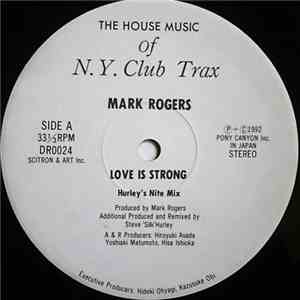 Mark Rogers / Tee Scott - Love Is Strong / Moments Of Madness album