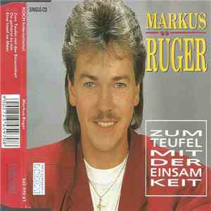 Markus Rüger - Zum Teufel Mit Der Einsamkeit album