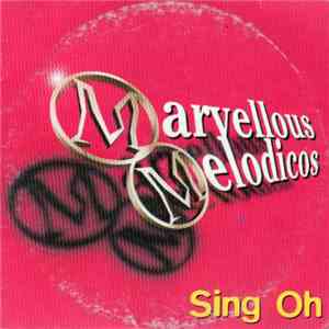 Marvellous Melodicos - Sing Oh album