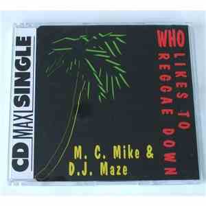 M.C. Mike - Who Likes To Reggae Down album