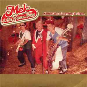 Mek & The X-Mas Peks - Santa Claus Is Coming To Town album