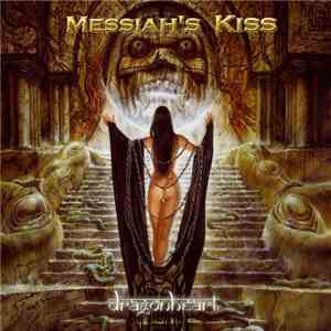 Messiah's Kiss - Dragonheart album
