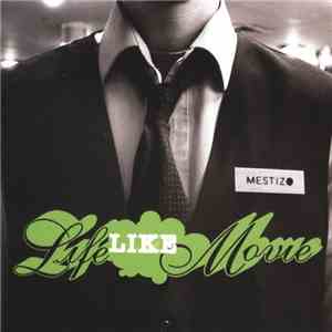 Mestizo - LifeLikeMovie album